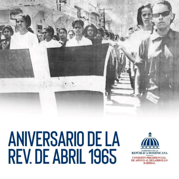 24 de abril Aniversario de la Revolución de abril de 1965
